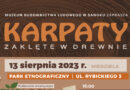 XIII edycja festiwalu „Karpaty zaklęte w drewnie” w Sanoku